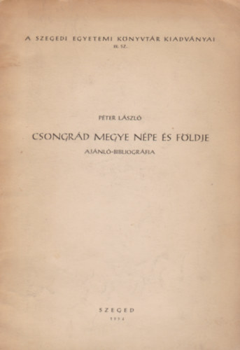 Csongrd megye npe s fldje (ajnl-bibliogrfia)