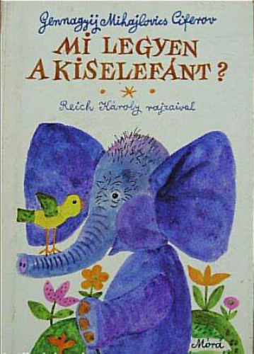 Mi legyen a kiselefnt?