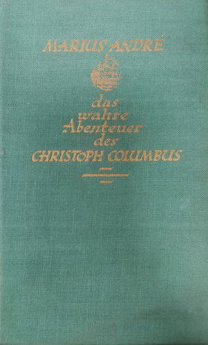 Das wahre Abenteuer des Christoph Columbus