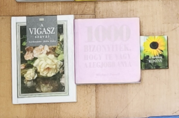 Helen Exley Michael Powell (szerk.) - 3db kis könyv ajándékba szeretteknek - A barátság könyve, A vigasz szavai, 1000 nizonyíték, hogy Te vagy a legjobb Anya