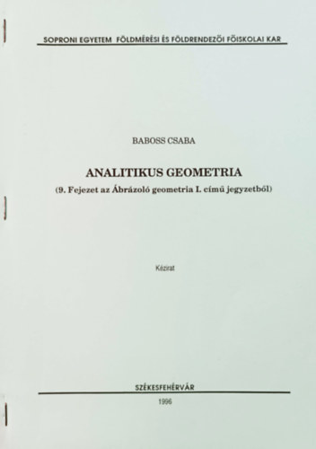 Analitikus geometria (9. Fejezet az brzol geometria I. cm jegyzetbl)