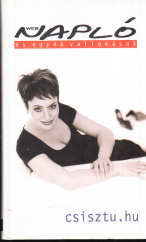 Webnapl s egyb vallomsok (dediklt)