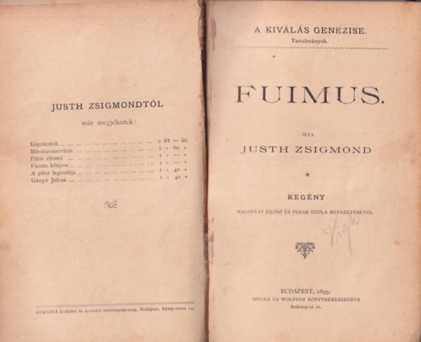 Justh Zsigmond - Fuimus - A kivls genezise - Tanulmnyok ( 1. kiads )