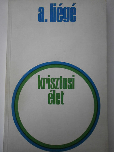 Pierre-Andr Lig - Krisztusi let