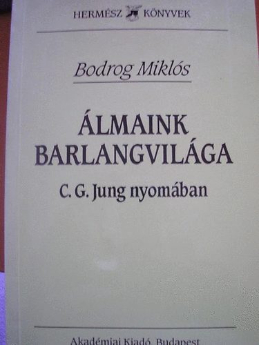 lmaink barlangvilga (C.G.Jung nyomban)