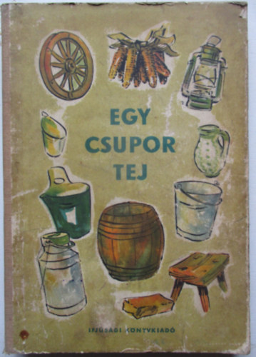 Egy csupor tej