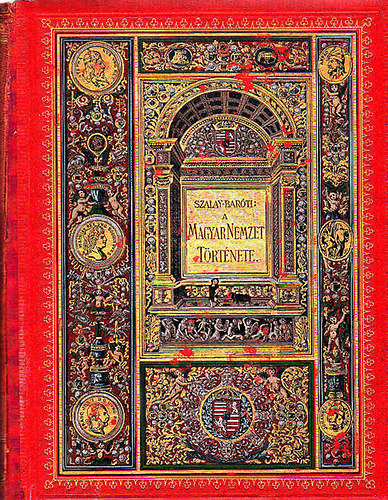 A magyar nemzet t�rt�nete IV.