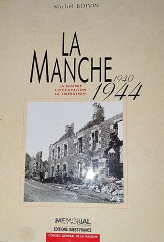 Michel Boivin - La Manche 1940-1944