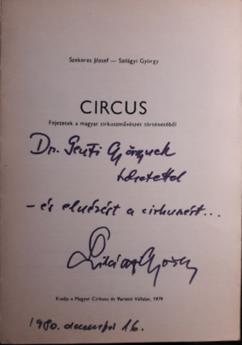 Circus- Fejezetek a magyar cirkuszmvszet trtnetbl (dediklt)