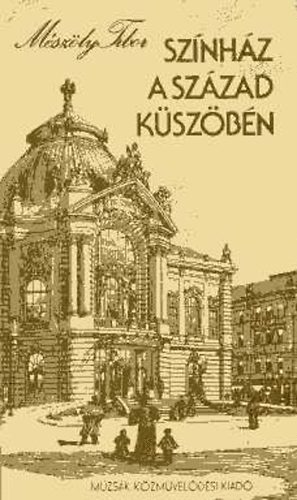 Sznhz a szzad kszbn