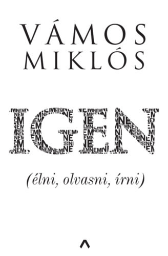2 db V�mos Mikl�s k�nyv: Igen - (�lni, olvasni, �rni) + Tiszta t�z