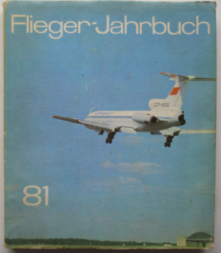 VEB Velag fr Verkehrswesen - Flieger-Jahrbuch 1981