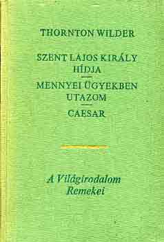Szent Lajos kir�ly h�dja-Mennyei �gyekben utazom-Caesar
