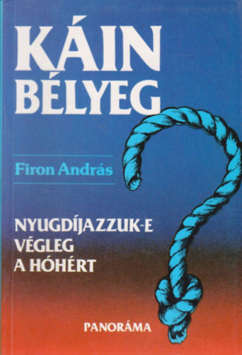 K�in b�lyeg (Nyugd�jazzuk-e v�gleg a h�h�rt?)