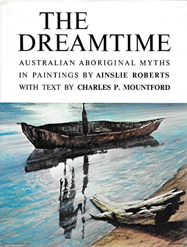 The Dreamtime: Australien Aboriginal Myths (Rigby Limited)