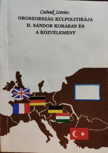 Oroszorsz�g k�lpolitik�ja II.S�ndor kor�ban �s a k�zv�lem�ny