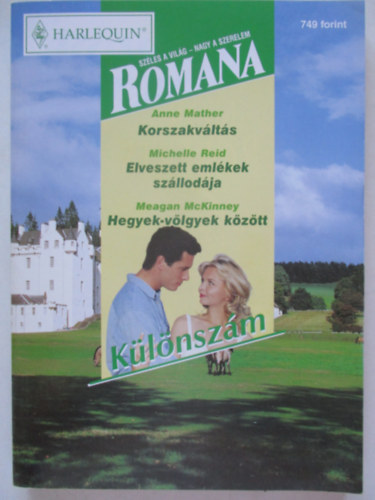 Romana klnszm 2003/1 (Korszakvlts, Elveszett emlkek szllodja, Hegyek-vlgyek kztt)