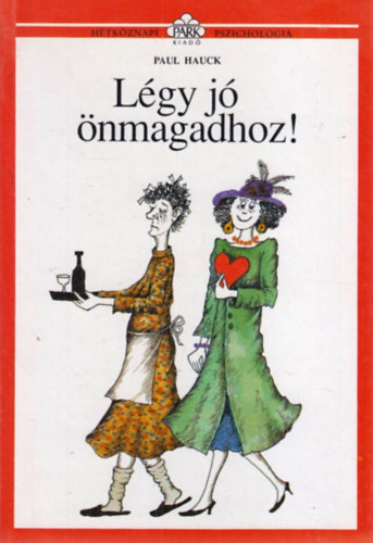 Paul Hauck - L�gy j� �nmagadhoz!