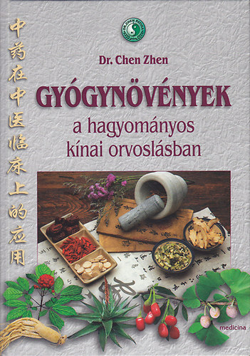 Dr. Chen Zhen - Gygynvnyek a hagyomnyos knai orvoslsban
