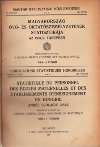 Magyarorszg v- s oktatszemlyzetnek statisztikja az 1934/5. tanvben - Magyar Statisztikai Kzlemnyek 103. ktet