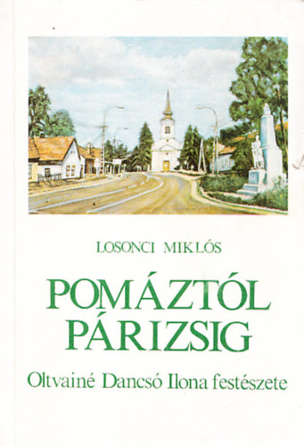 Pomztl Prizsig - Oltvain Dancs Ilona festszet (Dediklt)