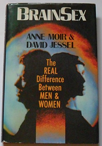 David Jessel . Anne Moir - Brain Sex: The real difference between men & women