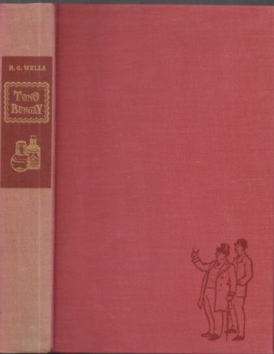 Tono-Bungay (angol nyelv� d�szkiad�s k�pekkel, tokban)