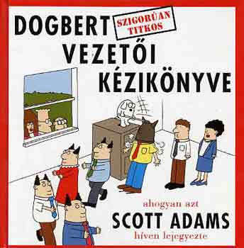 Scott Adams - Dogbert szigoran titkos vezeti kziknyve