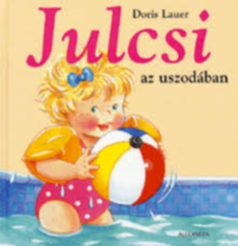 Doris Lauer - Julcsi az uszodban