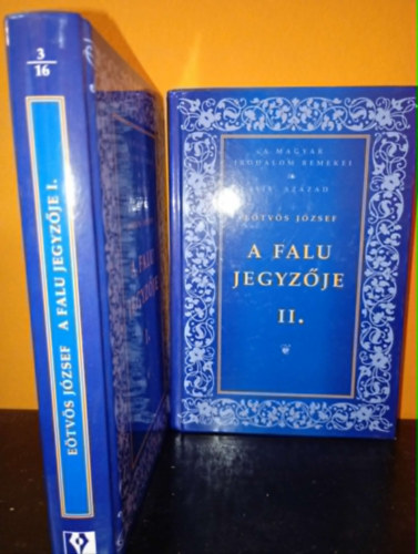 E�tv�s J�zsef - A falu jegyz�je I-II. (A Magyar Irodalom Remekei - XIX. sz�zad)