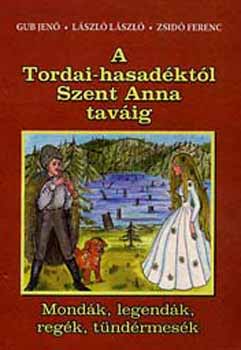 A tordai-hasadktl Szent Anna tavig