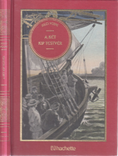 A k�t Kip testv�r (Jules Verne csod�latos kalandjai 20.)