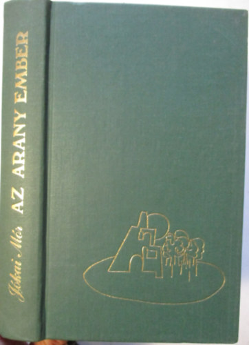 J�kai M�r - Az aranyember