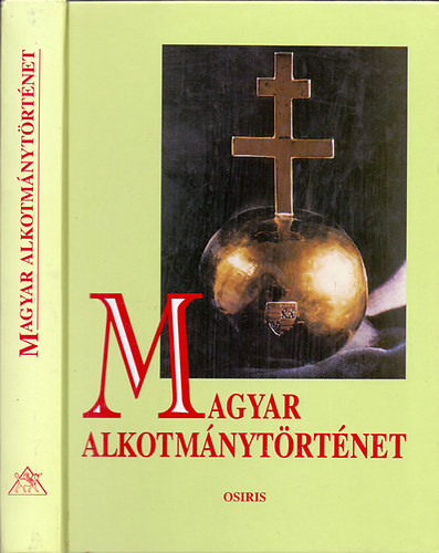 Magyar alkotm�nyt�rt�net - 2. �tdolgozott, jav�tott kiad�s