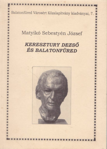 Matyik Sebestyn Jzsef - Keresztury Dezs s Balatonfred