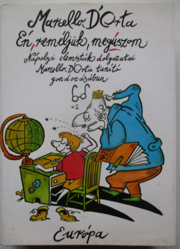 �n, rem�lj�k, meg�szom - N�polyi elemist�k dolgozatai