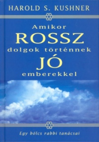 Amikor rossz dolgok trtnnek j emberekkel
