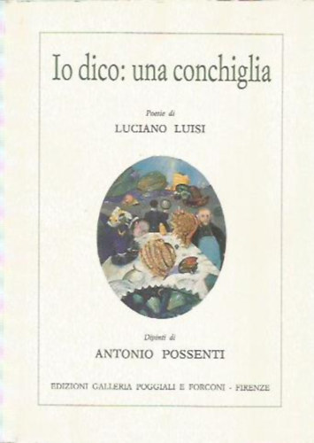 Io dico: una conchiglia