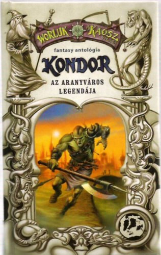 Kondor-Az aranyvros legendja