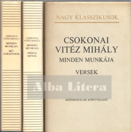 Csokonai Vit�z Mih�ly minden munk�ja I-III.