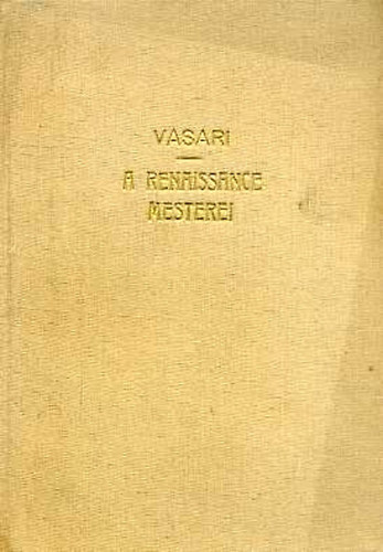 Vasari - A renaissance mesterei