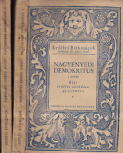 Herm�nyi Dienes J�zsef - Nagyenyedi demokritus - R�gi erd�lyi anekdotagy�jtem�ny I. (Erd�lyi Ritkas�gok)