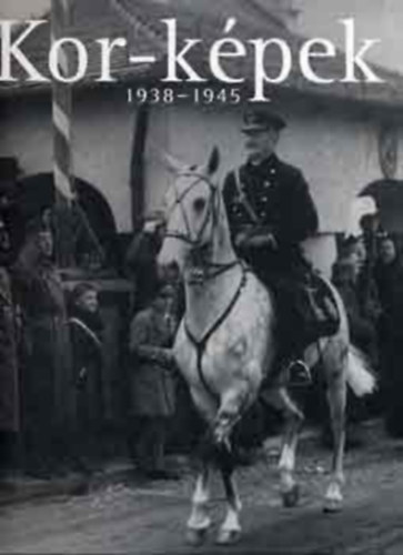 Kor-kpek 1938-1945