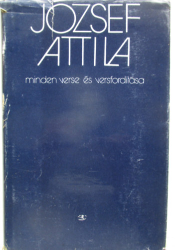 Jzsef Attila minden verse s versfordtsa