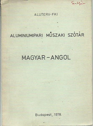 Magyar-angol, angol-magyar - Aluminiumipari mszaki sztr (2 ktet)