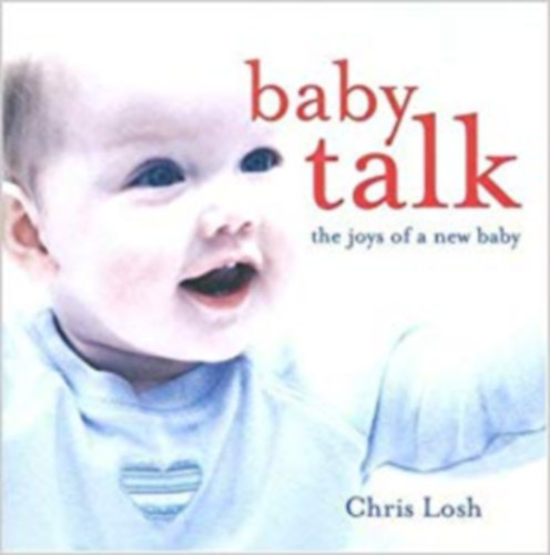Baby talk the joys of a new baby