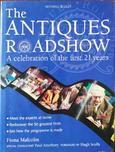 Mitchell Beazley - THE ANTIQUES ROADSHOW - A celebration of the first 21 year