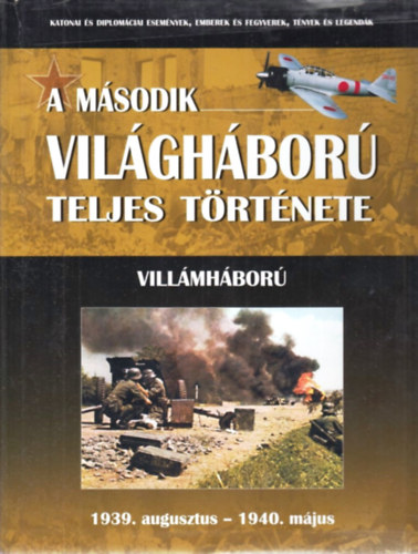 A msodik vilghbor teljes trtnete 1. - Villmhbor