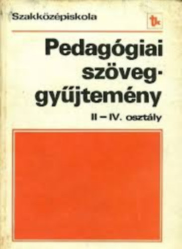 M�sz�ros Istv�n - Pedag�giai sz�veggy�jtem�ny II-IV. 10 o.