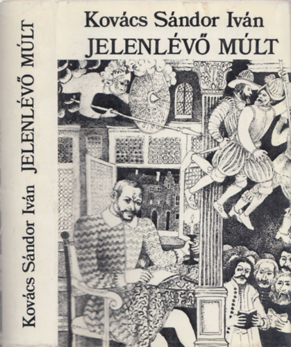 Jelenl�v� m�lt - Tanulm�nyok, essz�k, kritik�k (DEDIK�LT!)